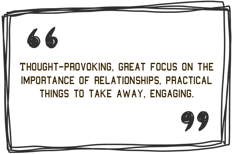 'Thought-provoking. Great focus on the importance of relationships. Practical things to take away. Engaging.' - Jim Roberson motivational youth speaker motivating a student and coaching education in young people. Empowering and supporting them to be the best they can be in school, education and exam preparation.