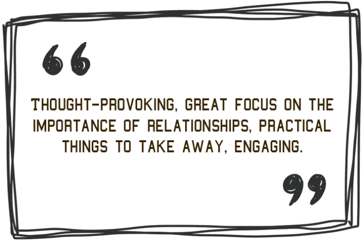 'Thought-provoking. Great focus on the importance of relationships. Practical things to take away. Engaging.' - Jim Roberson motivational youth speaker motivating a student and coaching education in young people. Empowering and supporting them to be the best they can be in school, education and exam preparation.